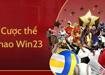 Cá cược thể thao tại Win23 – Sân chơi lý tưởng cho đam mê của bạn